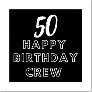 50 Year Old Gifts Crew 50th Birthday Party Posters and Art